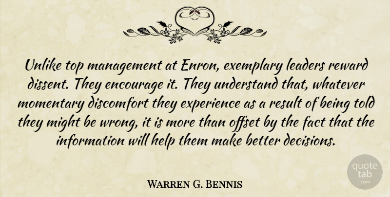 Warren G. Bennis Quote About Top Management, Leader, Decision: Unlike Top Management At Enron...