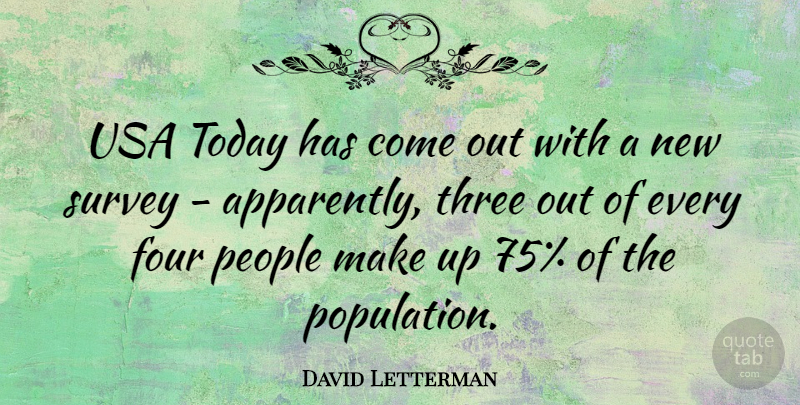 David Letterman Quote About Funny, Math, Science: Usa Today Has Come Out...