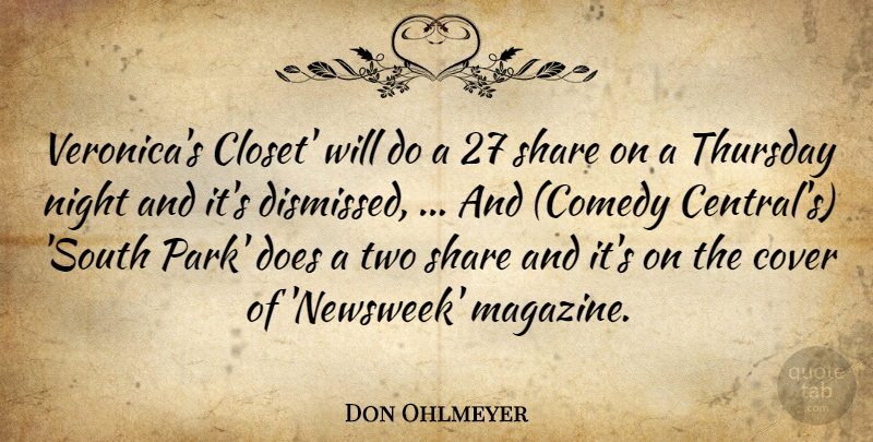 Don Ohlmeyer Quote About Cover, Night, Share, Thursday: Veronicas Closet Will Do A...