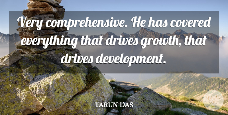 Tarun Das Quote About Covered, Drives: Very Comprehensive He Has Covered...