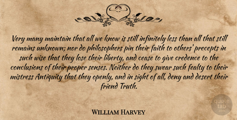 William Harvey Quote About Wise, Sight, Giving: Very Many Maintain That All...