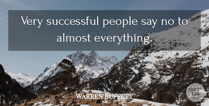 Warren Buffett Quote About Successful, Investment Success, People: Very Successful People Say No...