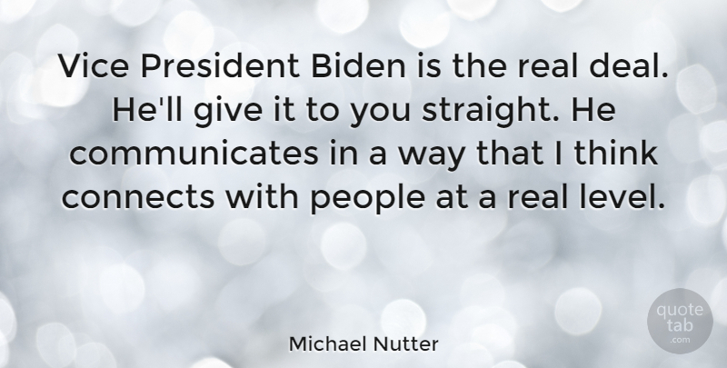 Michael Nutter Quote About Connects, People, Vice: Vice President Biden Is The...