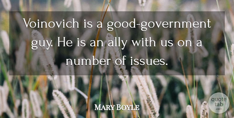 Mary Boyle Quote About Ally, Government, Number: Voinovich Is A Good Government...