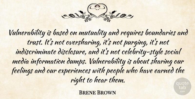 Brene Brown Quote About Media, People, Feelings: Vulnerability Is Based On Mutuality...