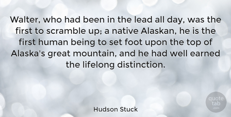 Hudson Stuck Quote About Feet, Alaska, Mountain: Walter Who Had Been In...
