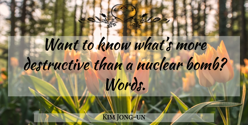 Kim Jong-un Quote About Want, Nuclear, Bombs: Want To Know Whats More...