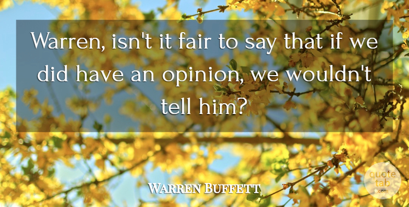Warren Buffett Quote About Fair: Warren Isnt It Fair To...