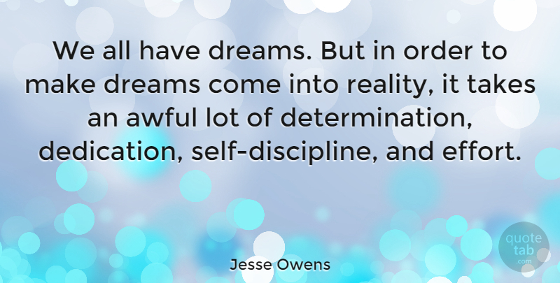 Jesse Owens Quote About Inspirational, Motivational, Running: We All Have Dreams But...