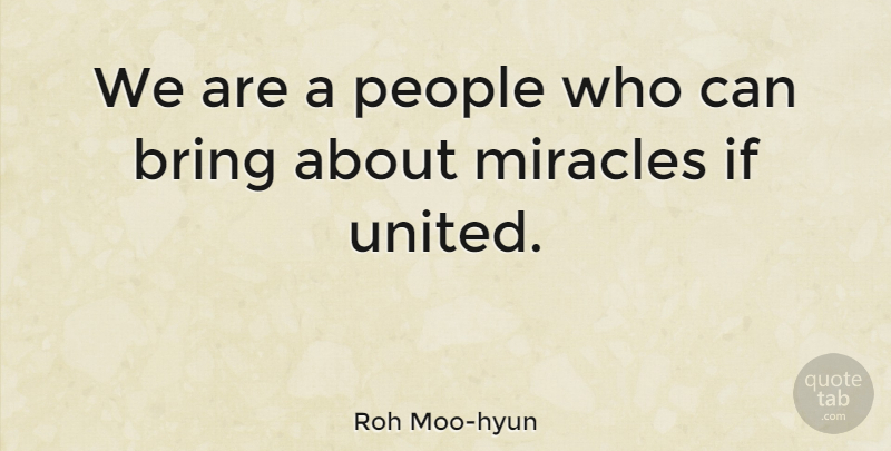 Roh Moo-hyun Quote About Canadian Actor, People: We Are A People Who...