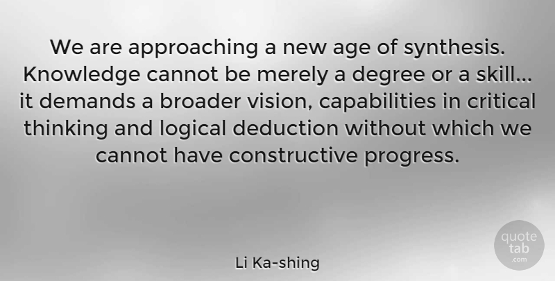 Li Ka-shing Quote About Inspirational, Business, Knowledge: We Are Approaching A New...