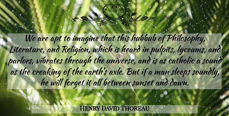 Henry David Thoreau Quote About Philosophy, Sunset, Sleep: We Are Apt To Imagine...