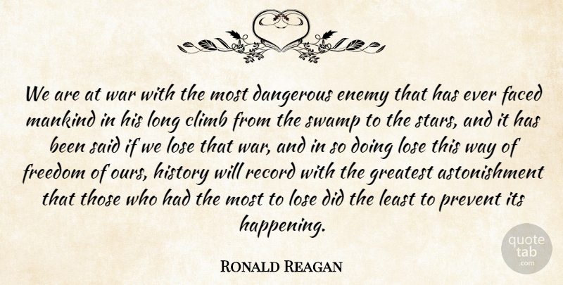 Ronald Reagan Quote About Stars, Military, War: We Are At War With...