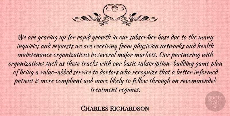 Charles Richardson Quote About Base, Basic, Compliant, Doctors, Due: We Are Gearing Up For...