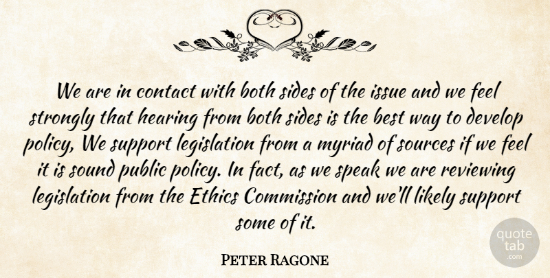 Peter Ragone Quote About Best, Both, Commission, Contact, Develop: We Are In Contact With...