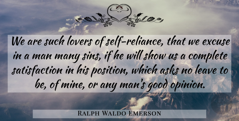 Ralph Waldo Emerson Quote About Confidence, Men, Self: We Are Such Lovers Of...