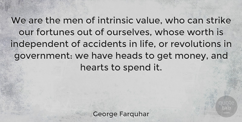 George Farquhar Quote About Money, Adventure, Independent: We Are The Men Of...