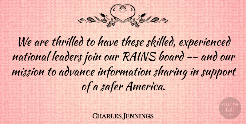 Charles Jennings Quote About Advance, Board, Information, Join, Leaders: We Are Thrilled To Have...
