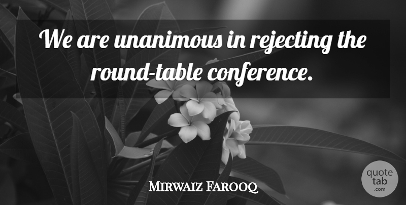 Mirwaiz Farooq Quote About Rejecting: We Are Unanimous In Rejecting...