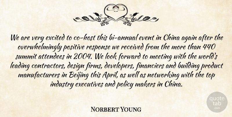 Norbert Young Quote About Again, Beijing, Building, China, Design: We Are Very Excited To...
