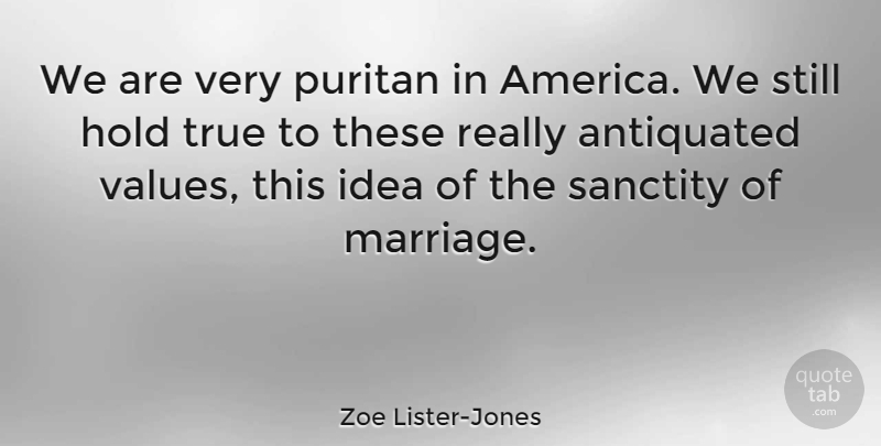 Zoe Lister-Jones Quote About Ideas, America, Puritan: We Are Very Puritan In...