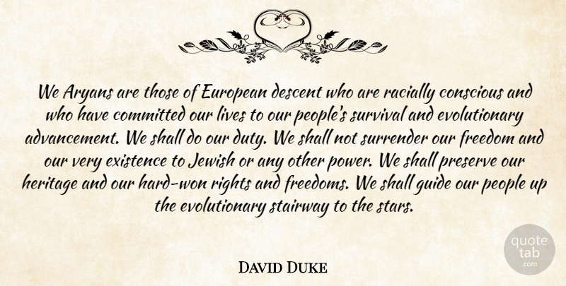 David Duke Quote About Stars, Rights, Ku Klux Klan: We Aryans Are Those Of...