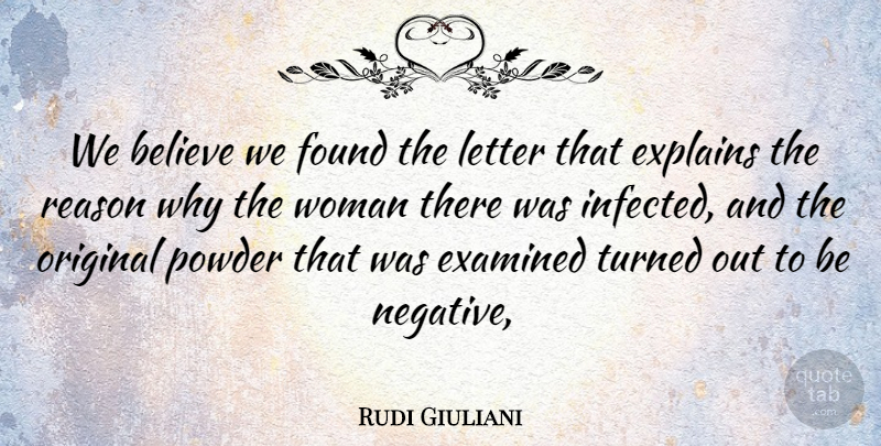 Rudi Giuliani Quote About Believe, Examined, Explains, Found, Letter: We Believe We Found The...