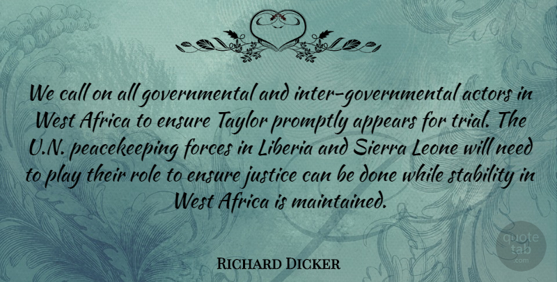 Richard Dicker Quote About Africa, Appears, Call, Ensure, Forces: We Call On All Governmental...