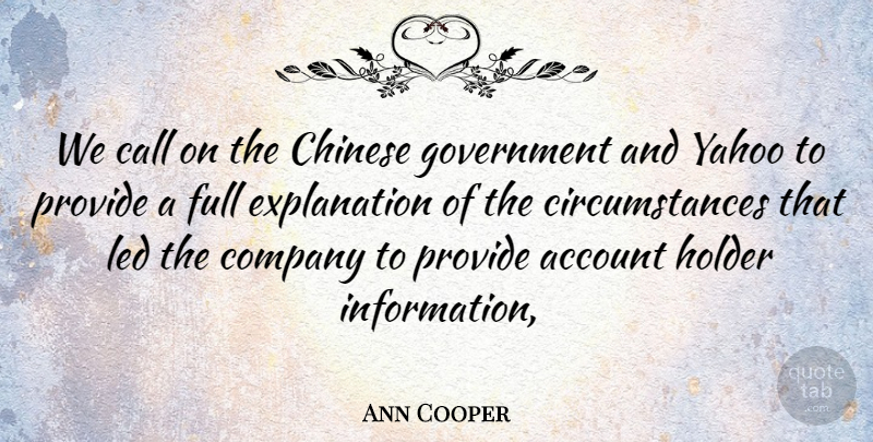 Ann Cooper Quote About Account, Call, Chinese, Circumstance, Company: We Call On The Chinese...
