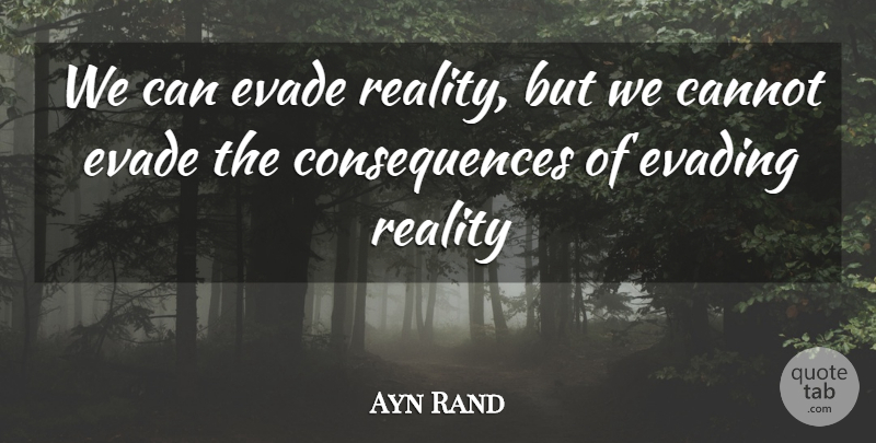 Ayn Rand Quote About Reality, Oil, Liberty: We Can Evade Reality But...
