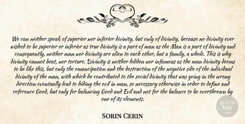 Sorin Cerin Quote About Alien, Balance, Balancing, Cannot, Define: We Can Neither Speak Of...