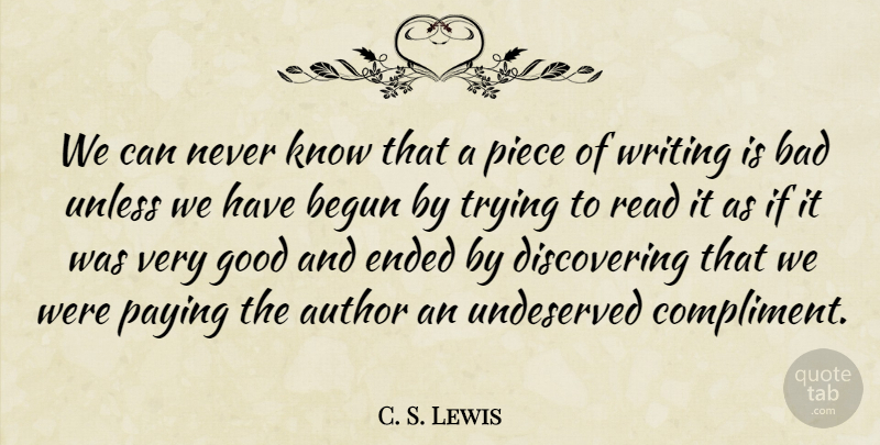 C. S. Lewis Quote About Writing, Trying, Pieces: We Can Never Know That...