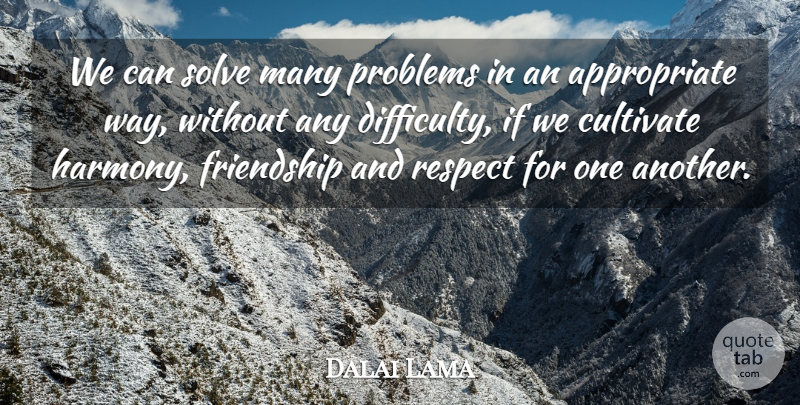 Dalai Lama Quote About Way, Problem, Harmony: We Can Solve Many Problems...