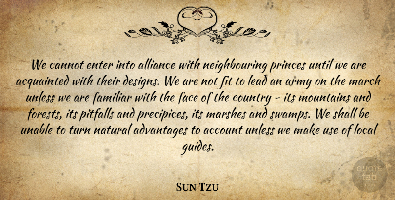Sun Tzu Quote About Country, Art, War: We Cannot Enter Into Alliance...