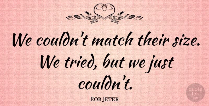 Rob Jeter Quote About Match: We Couldnt Match Their Size...