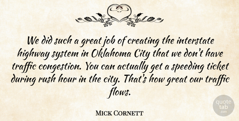 Mick Cornett Quote About Jobs, Oklahoma City, Cities: We Did Such A Great...
