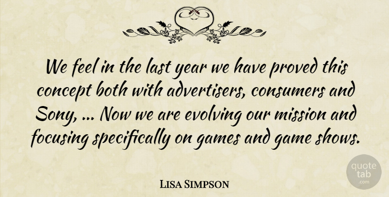 Lisa Simpson Quote About Advertising, Both, Concept, Consumers, Evolving: We Feel In The Last...