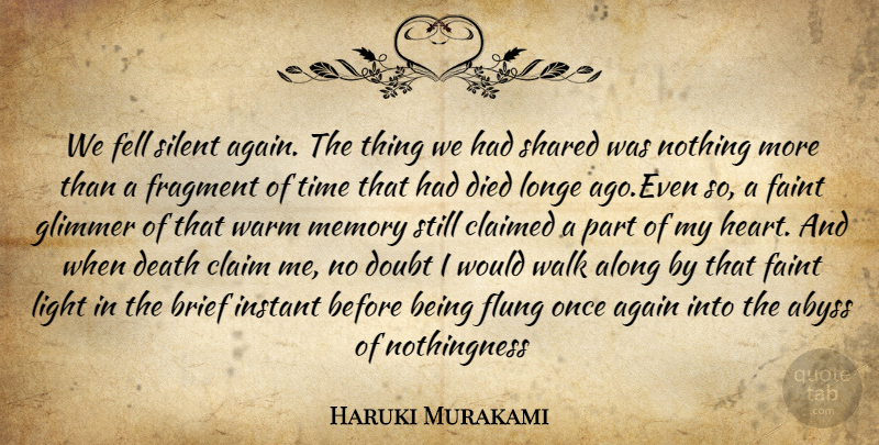 Haruki Murakami Quote About Memories, Heart, Light: We Fell Silent Again The...