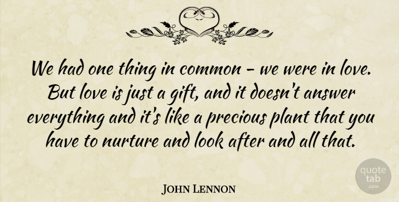 John Lennon Quote About Love, Peace, Looks: We Had One Thing In...