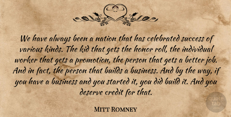Mitt Romney Quote About Jobs, Kids, Honor: We Have Always Been A...