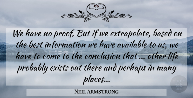 Neil Armstrong Quote About Information, Proof, Ufo: We Have No Proof But...