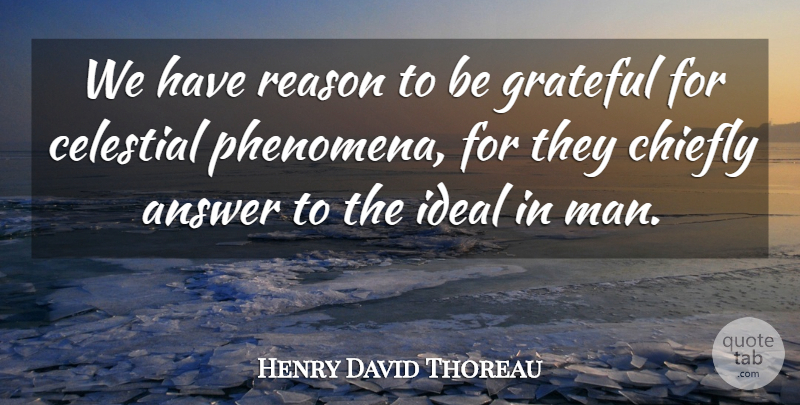 Henry David Thoreau Quote About Stars, Grateful, Men: We Have Reason To Be...