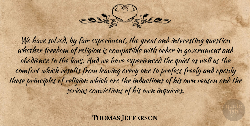 Thomas Jefferson Quote About Religious, Government, Order: We Have Solved By Fair...