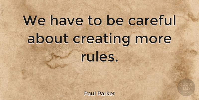 Paul Parker Quote About English Athlete: We Have To Be Careful...