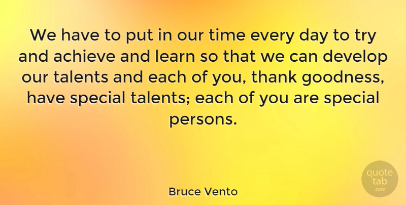 Bruce Vento Quote About Thank You, Trying, Special: We Have To Put In...