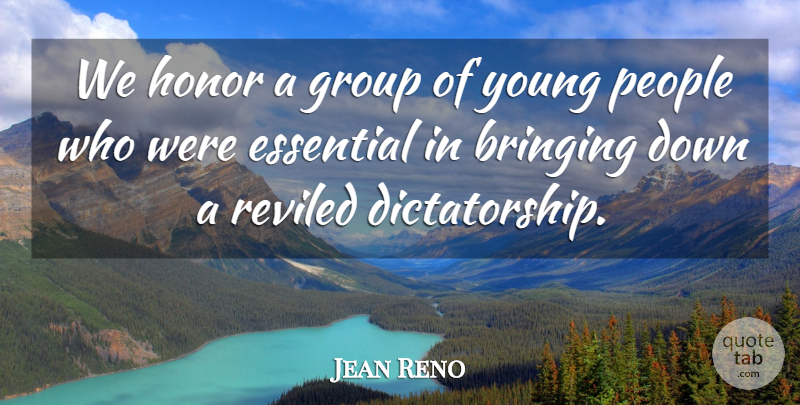 Jean Reno Quote About Bringing, Essential, Group, Honor, People: We Honor A Group Of...