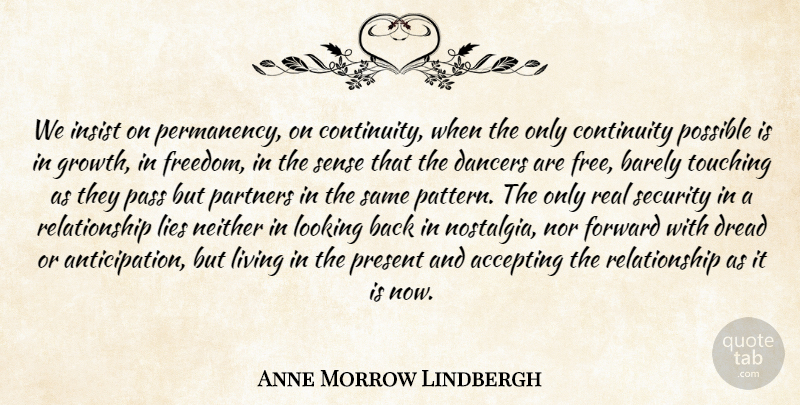 Anne Morrow Lindbergh Quote About Lying, Real, Dancer: We Insist On Permanency On...
