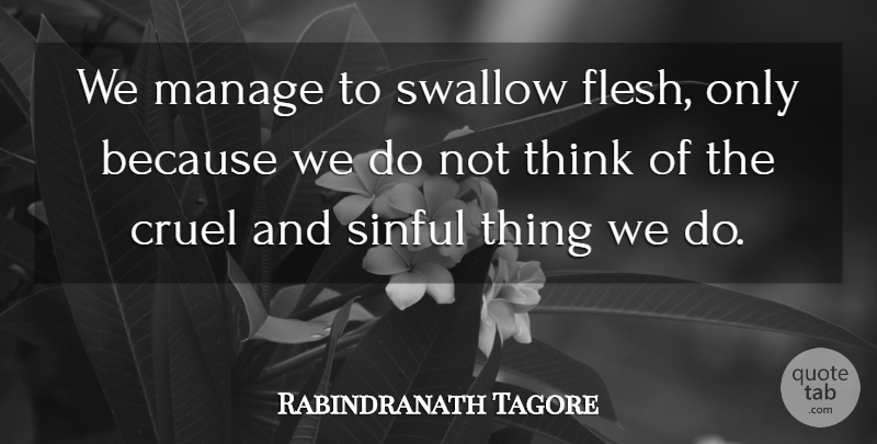 Rabindranath Tagore Quote About Food, Thinking, Vegetarian Diet: We Manage To Swallow Flesh...