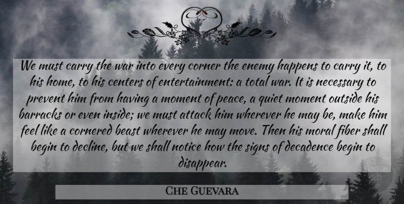 Che Guevara Quote About War, Moving, Home: We Must Carry The War...