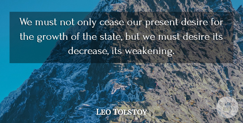Leo Tolstoy Quote About Peace, War, Growth: We Must Not Only Cease...